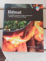 Eldmat - en handbok i konsten att laga mat &ouml;ver eld : tekniker, utrustning och recept