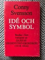 Id&eacute; och symbol : studier i fem romaner av Gustav Hedenvind-Eriksson (1918-1924)
