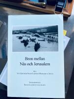 Bron mellan N&aring;s och Jerusalem : om N&aring;sb&ouml;ndernas utvandring till Jerusalem i verklighet och dikt