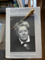 Sn&ouml;drottningen : en bok om Selma Lagerl&ouml;f och k&auml;rleken