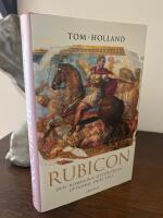 Rubicon : den romerska republikens uppg&aring;ng och fall