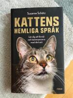 Kattens hemliga spr&aring;k : l&auml;r dig att f&ouml;rst&aring; och kommunicera med din katt