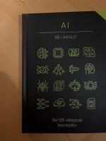 AI p&aring; 1 minut : de 120 viktigaste koncepten och teorierna