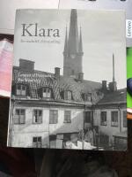 Klara - en stadsdel i f&ouml;rvandling