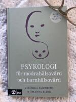 Psykologi f&ouml;r m&ouml;drah&auml;lsov&aring;rd och barnh&auml;lsov&aring;rd : teori och praktik