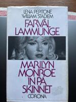 Farv&auml;l lammunge : Marilyn Monroe in p&aring; skinnet