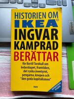 Historien om IKEA : Ingvar Kamprad ber&auml;ttar f&ouml;r Bertil Torekull