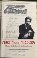 Martin och Ingeborg : Martin Kochs brev till sin f&ouml;rsta hustru