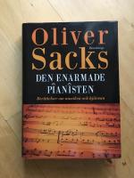 Den enarmade pianisten : ber&auml;ttelser om musiken och hj&auml;rnan