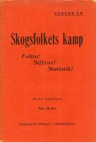Skogsfolkets kamp- Fakta! siffror! statistik!