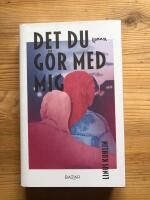 Det du g&ouml;r med mig