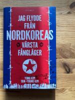 Jag flydde fr&aring;n Nordkoreas v&auml;rsta f&aring;ngl&auml;ger