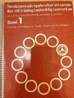 Strukturerade upplevelser att anv&auml;ndas vid tr&auml;ning i m&auml;nsklig samverkan