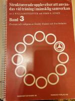 Strukturerade upplevelser att anv&auml;ndas vid tr&auml;ning i m&auml;nsklig samverkan
