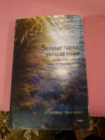Stressad hj&auml;rna, stressad kropp : Om sambanden mellan psykisk stress och kroppslig oh&auml;lsa