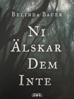 Ni &auml;lskar dem inte