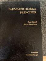 Farmakologiska principer : l&auml;robok i farmakologi f&ouml;r universitet och h&ouml;gskolor