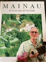 Mainau : en &ouml;, en man, ett livsverk
