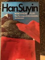 Morgonens flod : Mao Tse-tung och den kinesiska revolutionen 1893-1953