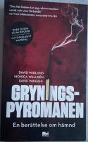 Gryningspyromanen : en ber&auml;ttelse om h&auml;mnd