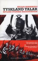 Tyskland talar : Hitlers svenska radiostation