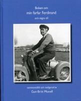 Boken om min farfar Ferdinand och n&aring;gra till