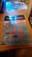 Impressionism : with 209 illustrations, 77 in colour