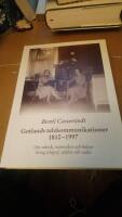 Gotlands telekommunikationer 1810-1997 : om teknik, m&auml;nniskor och kultur kring telegraf, telefon och radio