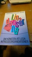 Lindansarna : om konsten att leda intresseorganisationer