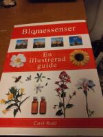 Blomessenser En illustrerad guide