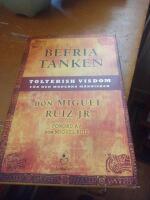 Befria tanken : toltekisk visdom f&ouml;r den moderna m&auml;nniskan