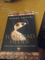 F&ouml;rlorad heder : En sann ber&auml;ttelse om hedersmord, k&auml;rlek och v&auml;nskap