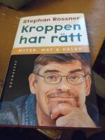 Kroppen har r&auml;tt : [myter, mat & h&auml;lsa]