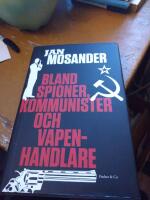 Bland spioner, kommunister och vapenhandlare