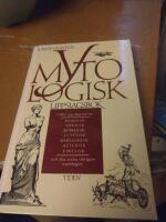 Mytologisk uppslagsbok : [1500 uppslagsord om nordisk, grekisk, romersk, egyptisk, babylonisk, aztekisk, kinesisk och alla andra viktigare mytologier]