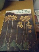 Svenska v&auml;xter i f&auml;rg