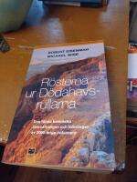 R&ouml;sterna ur D&ouml;dahavsrullarna : Den f&ouml;rsta kompletta &ouml;vers&auml;ttningen och tolkningen av 2000-&aring;riga dokument