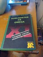 Kusligheter p&aring; Omega XI : utopisk roman