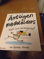 &Auml;ntligen medel&aring;lders : hall&aring; livet, h&auml;r kommer jag!