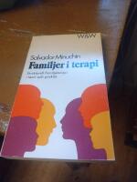 Familjer i terapi : strukturell familjeterapi i teori och praktik