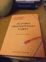 Om svensk underr&auml;ttelsetj&auml;nst