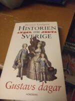 Historien om Sverige. Gustavs dagar