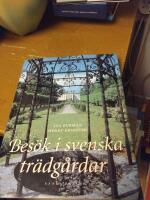 Bes&ouml;k i svenska tr&auml;dg&aring;rdar