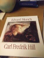 Edvard Munch, Carl Fredrik Hill