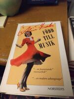 F&ouml;dd till musik : memoarer