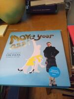 Move your ass! : vad varje man b&ouml;r veta om dans