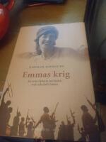 Emmas krig : en sann historia om k&auml;rlek,svek och d&ouml;d i Sudan