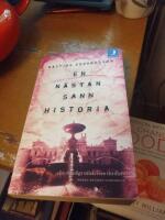 En n&auml;stan sann historia