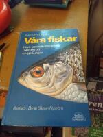 V&aring;ra fiskar : havs- och s&ouml;tvattensfiskar i Norden och &ouml;vriga Europa