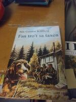 Fan tro't, sa taxen : jakthistorier